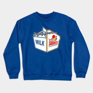 Enjoy Your Milk Sandwich Crewneck Sweatshirt
